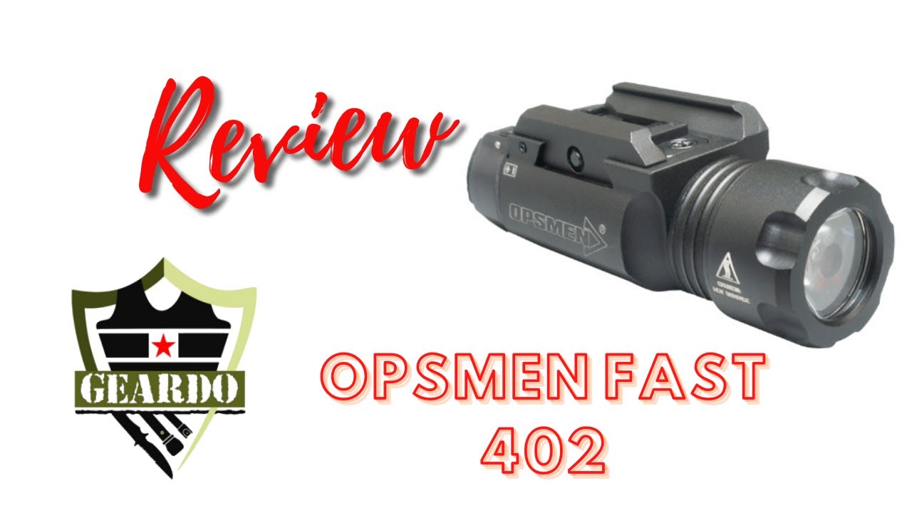Opsmen Fast 402 Weapon Mounted Light Review