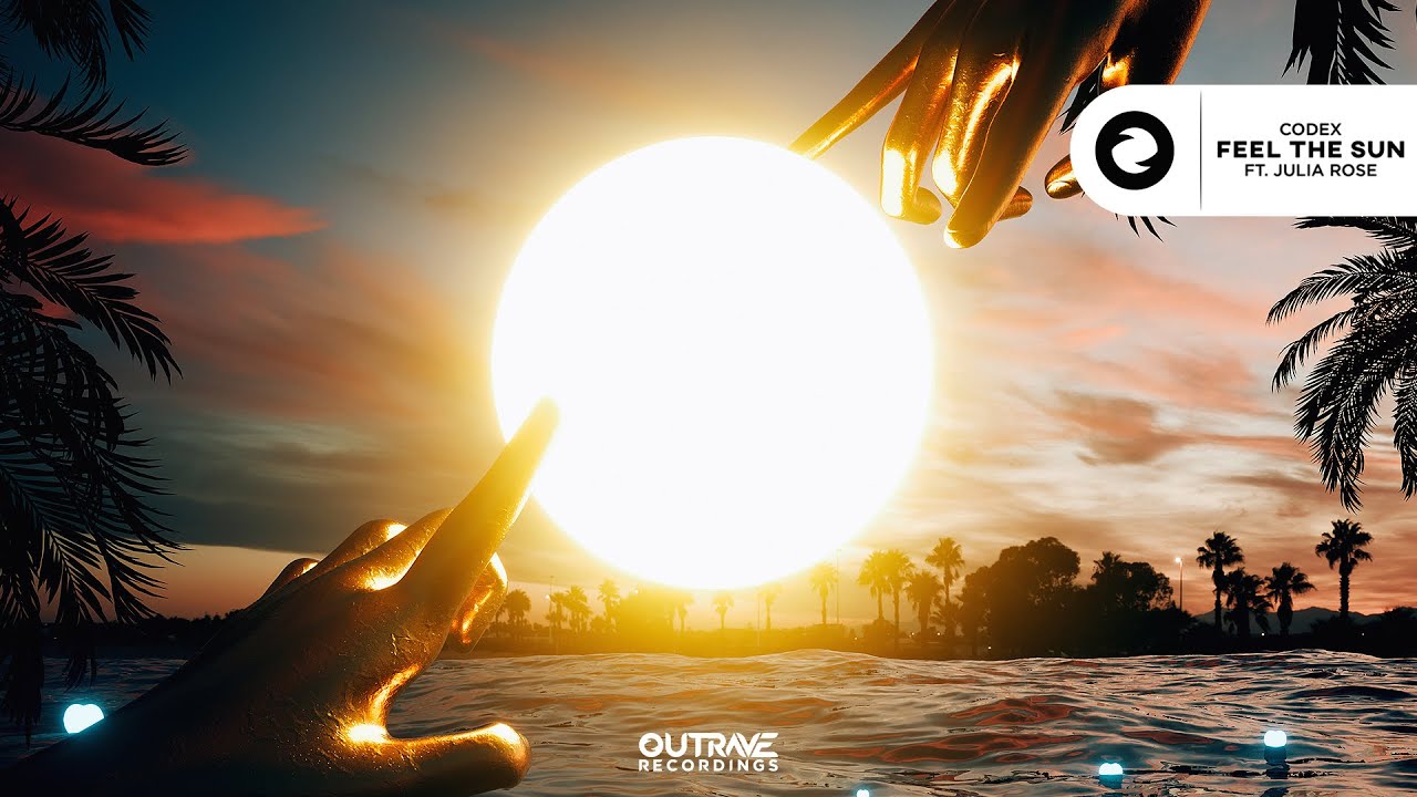 Codex - Feel The Sun (feat. Julia Rose) (Official Video)