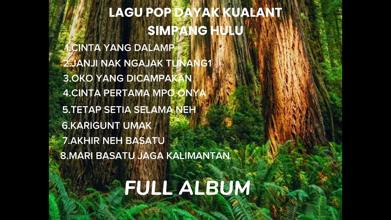 Full album lagu pop dayak kualant simpang hulu.