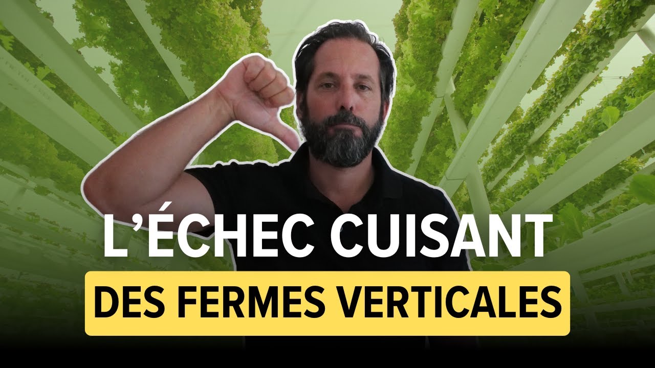 🤔 Pourquoi les Fermes Verticales Échouent ? ❌