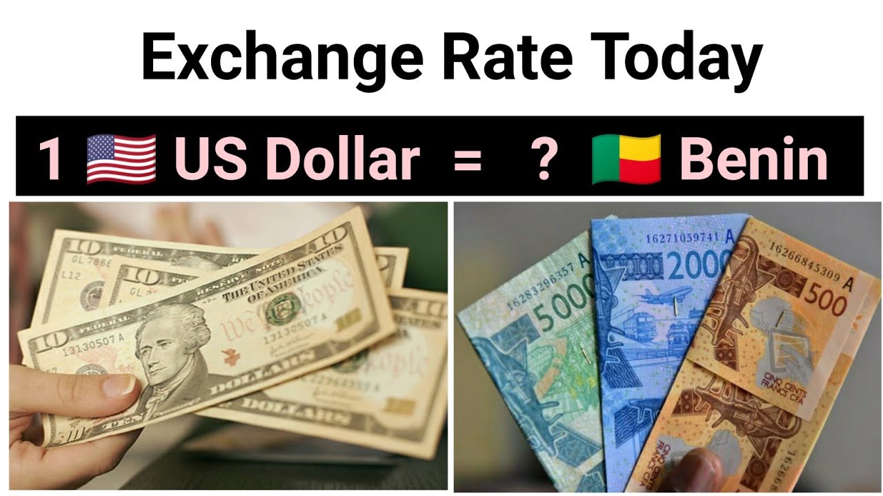 United States Dollar to Benin Franc | What is the currency of Benin? What currency is used in Benin?