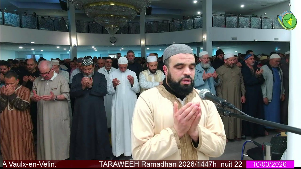 TARAWEEH Ramadhan 2026 /1447h  nuit 22  Mosquée OKBA Vaulx-en-Velin.