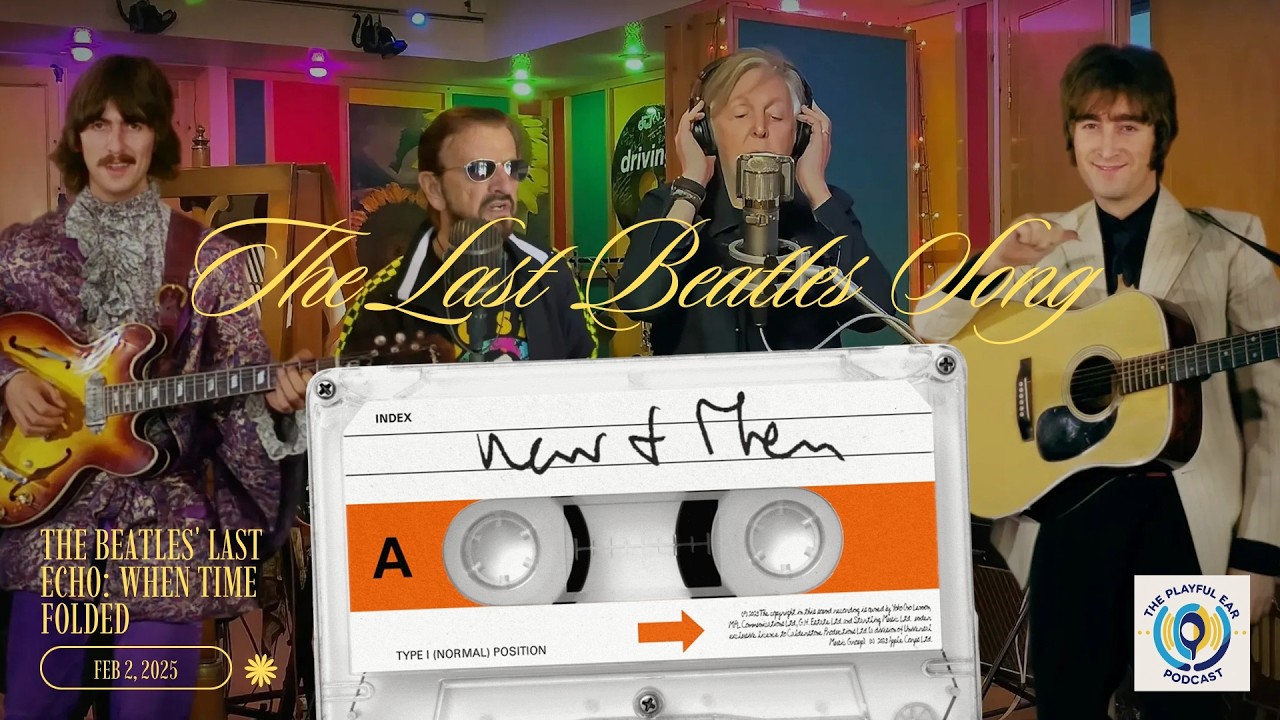 The Beatles' Last Echo: When Time Folded (MusicTimeLine: Feb 2, 2025)