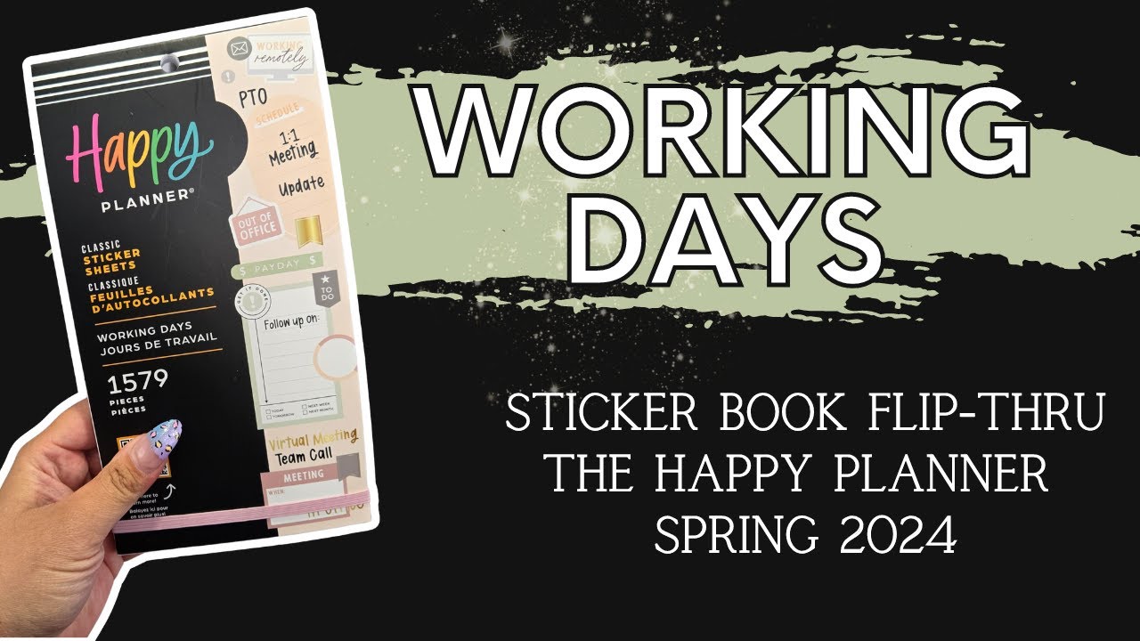 Working Days | Sticker Book Flip-Thru | The Happy Planner Spring 2024