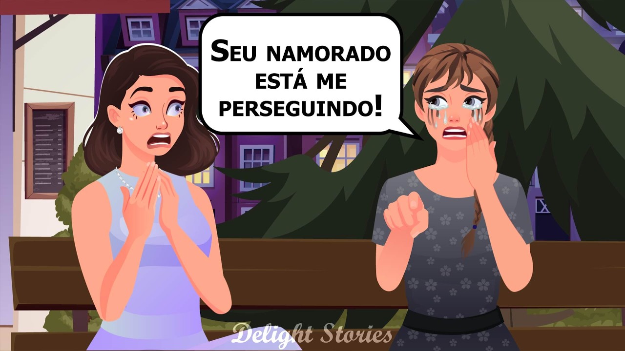 Seu namorado está me perseguindo!