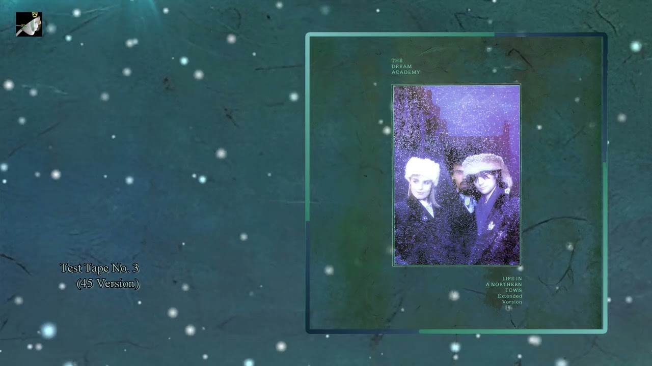 Test Tape No  3 (45 Version) by Dream Academy