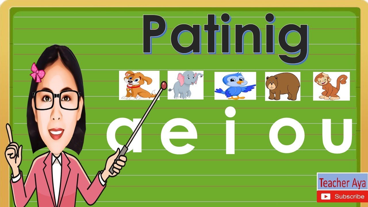 PAGSASANAY SA PAGBASA NG PATINIG A E I O U (FOR BEGINNERS)