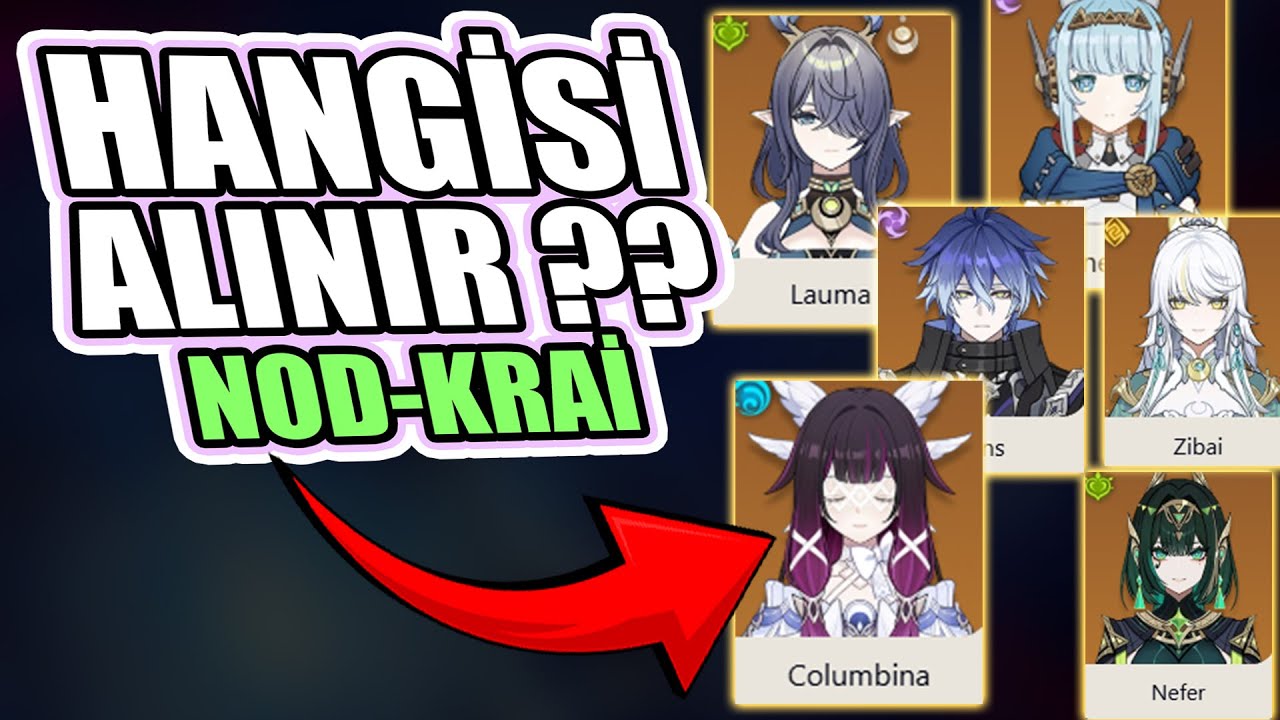 Nod-Krai'de kimi almalı ? Columbina Zıbai alınır mı ? | Genshin Impact