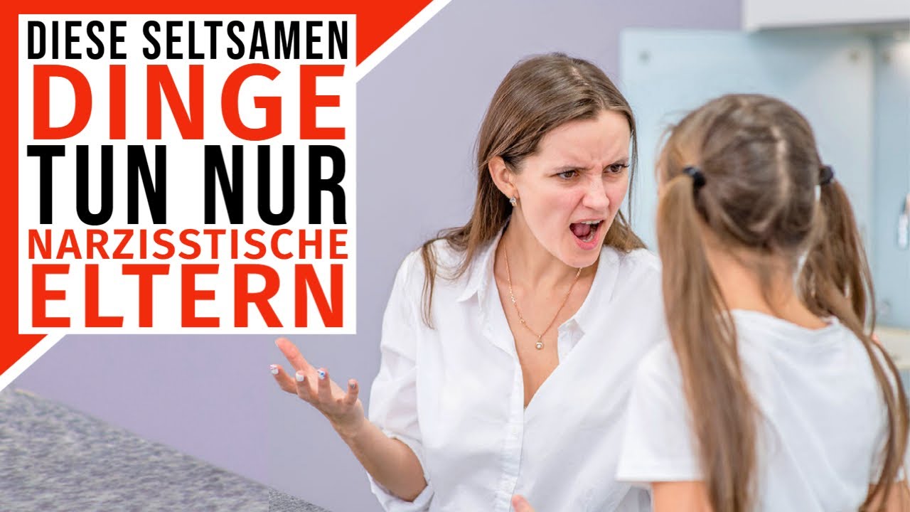 Nur Narzisstische Eltern tun diese 9 verdeckten Dinge | Narzissmus