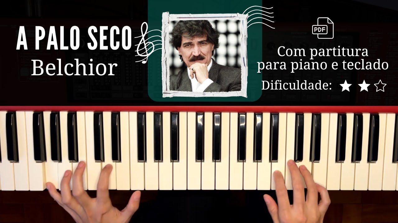 A Palo Seco - Belchior | Com partitura para piano e teclado
