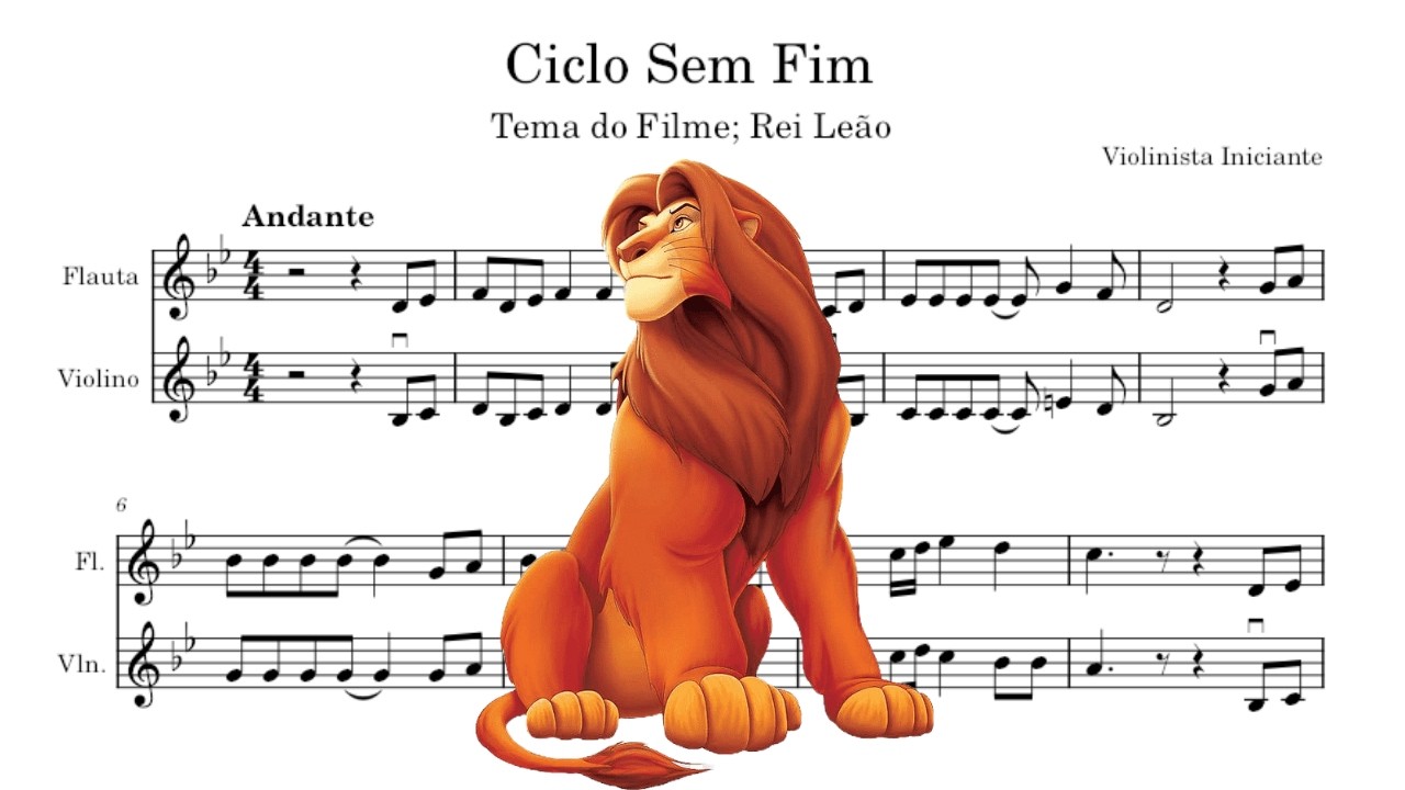 Ciclo Sem Fim; Rei Leão - Partitura [Violino+Flauta]