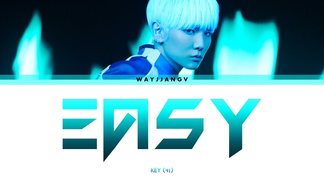 KEY (키) ㅡ EASY LYRICS [KOR/ROM/ENG]