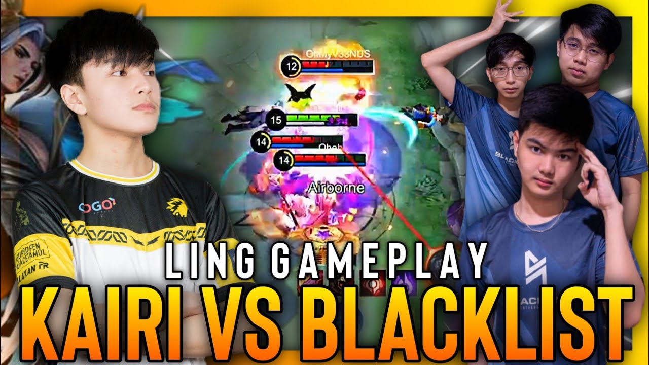 KAIRI VS BLACKLIST | Ling Fasthand Combo Gameplay | Mobile Legends