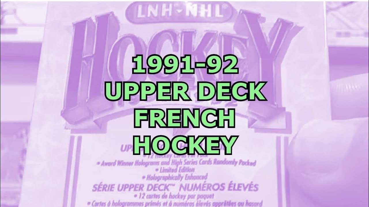 1991-92 Upper Deck Hockey French #nhl  #hockey  #upperdeck #french #frenchcanadian #canada