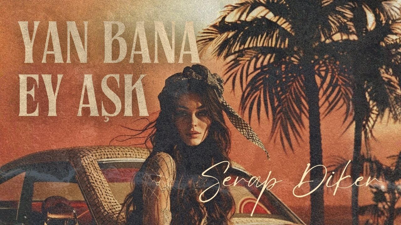 Yan Bana Ey Aşk - Serap Diker