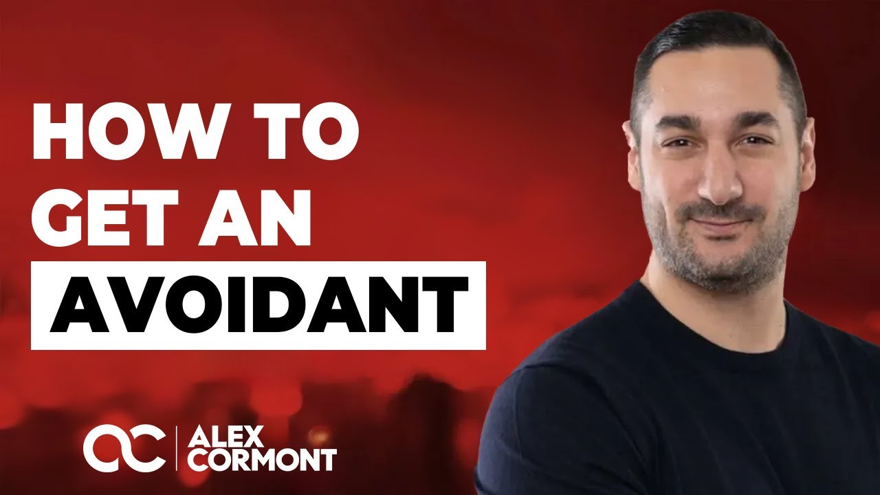 How To Get An Avoidant