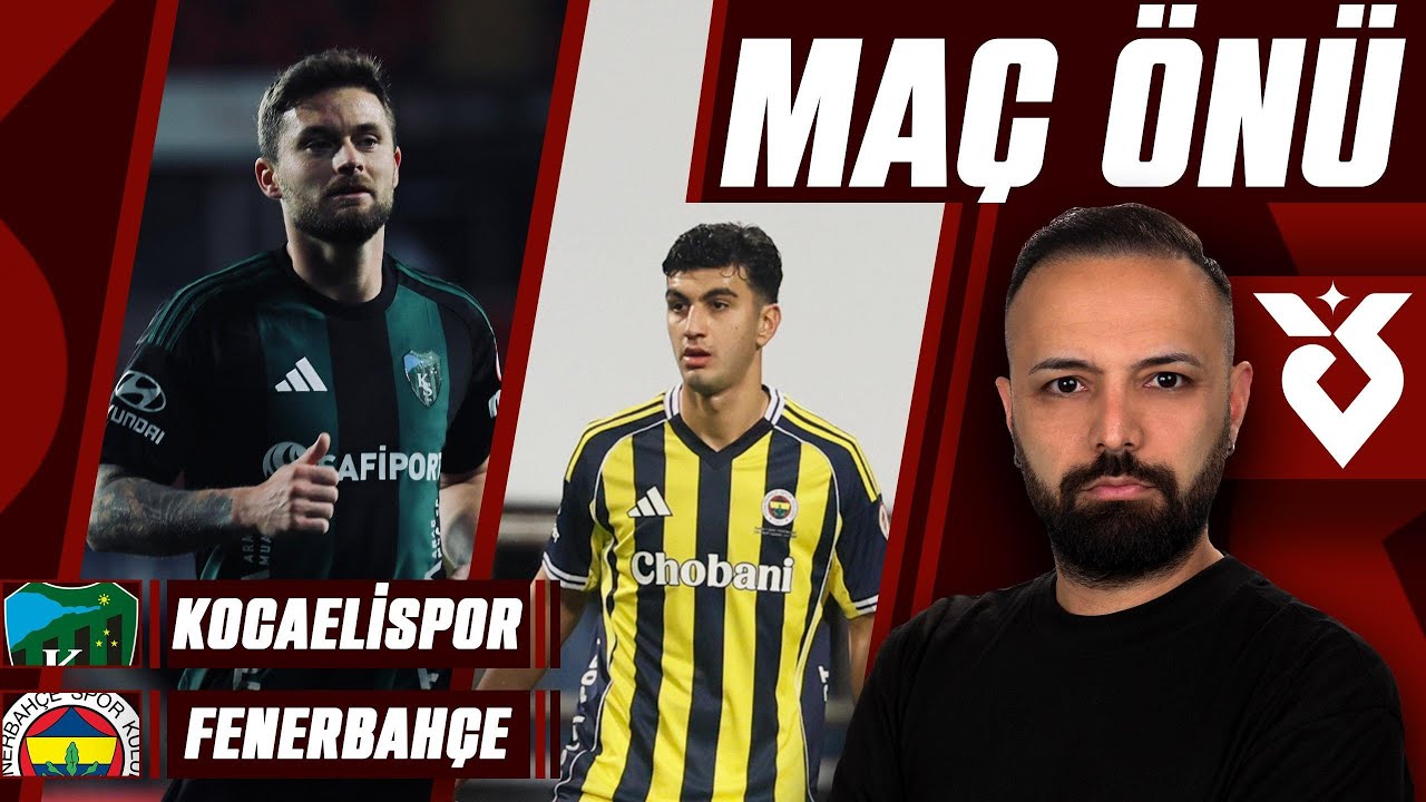 KÖRFEZ'DE ZORLU RANDEVU | KOCAELISPOR - FENERBAHÇE | MAÇ ÖNÜ
