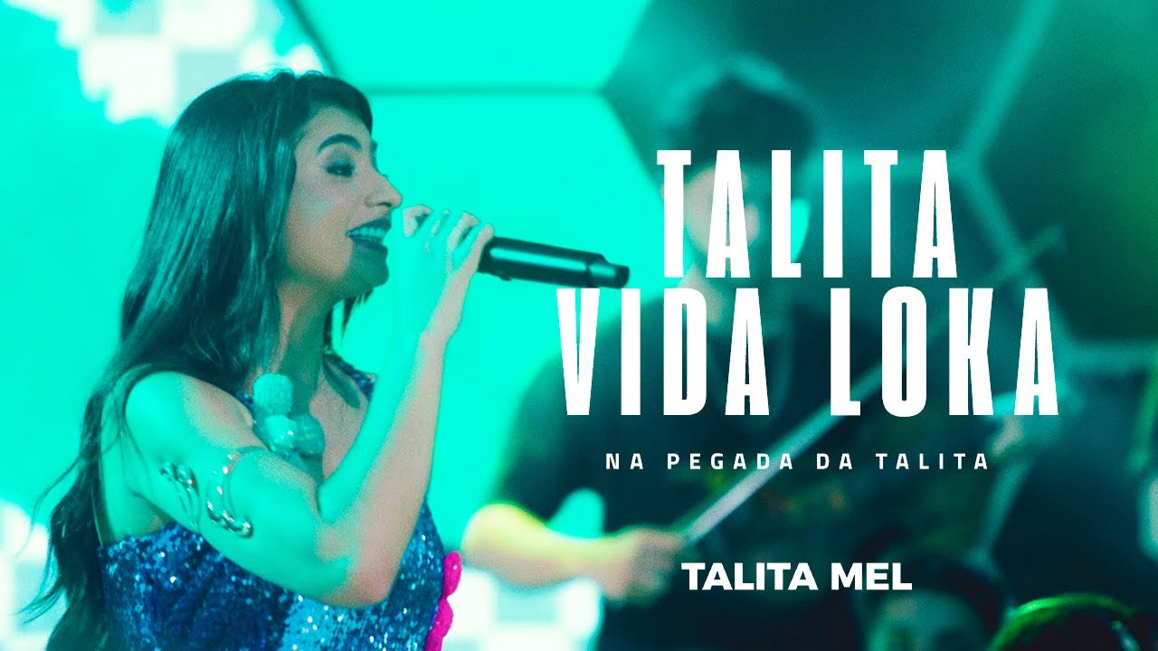 Talita Vida Loka - Talita Mel - Na Pegada da Talita
