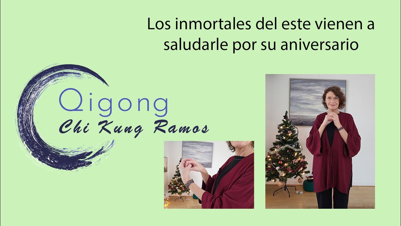 Qigong - Los inmortales del este vienen a saludarle por su aniversario