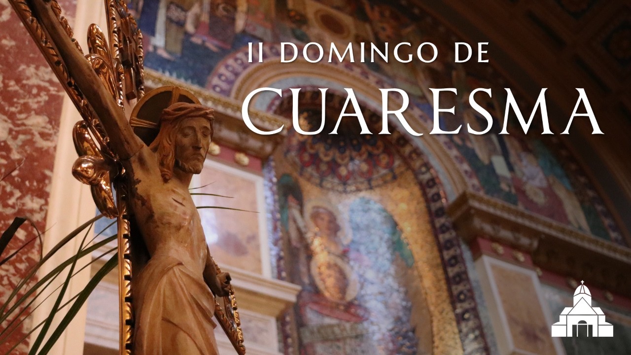 II Domingo de Cuaresma 2026 - Catedral de San Mateo Apostol - Washington, DC