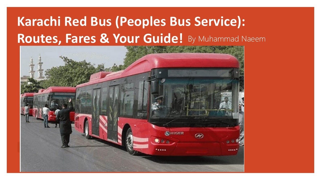 Karachi Red Bus (Peoples Bus Service): Routes, Fares & Your Guide! By Muhammad Naeem