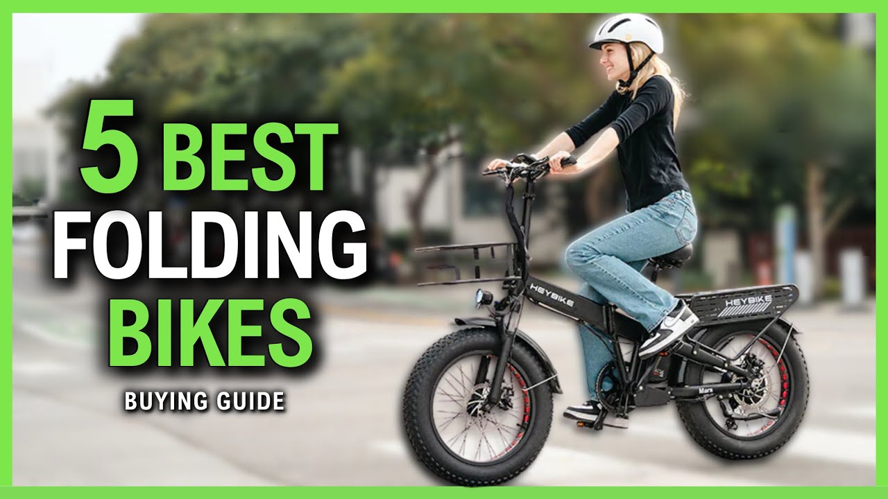 Best Foldable Electric Bikes 2026 - Top 5 E-Bikes You Must See
