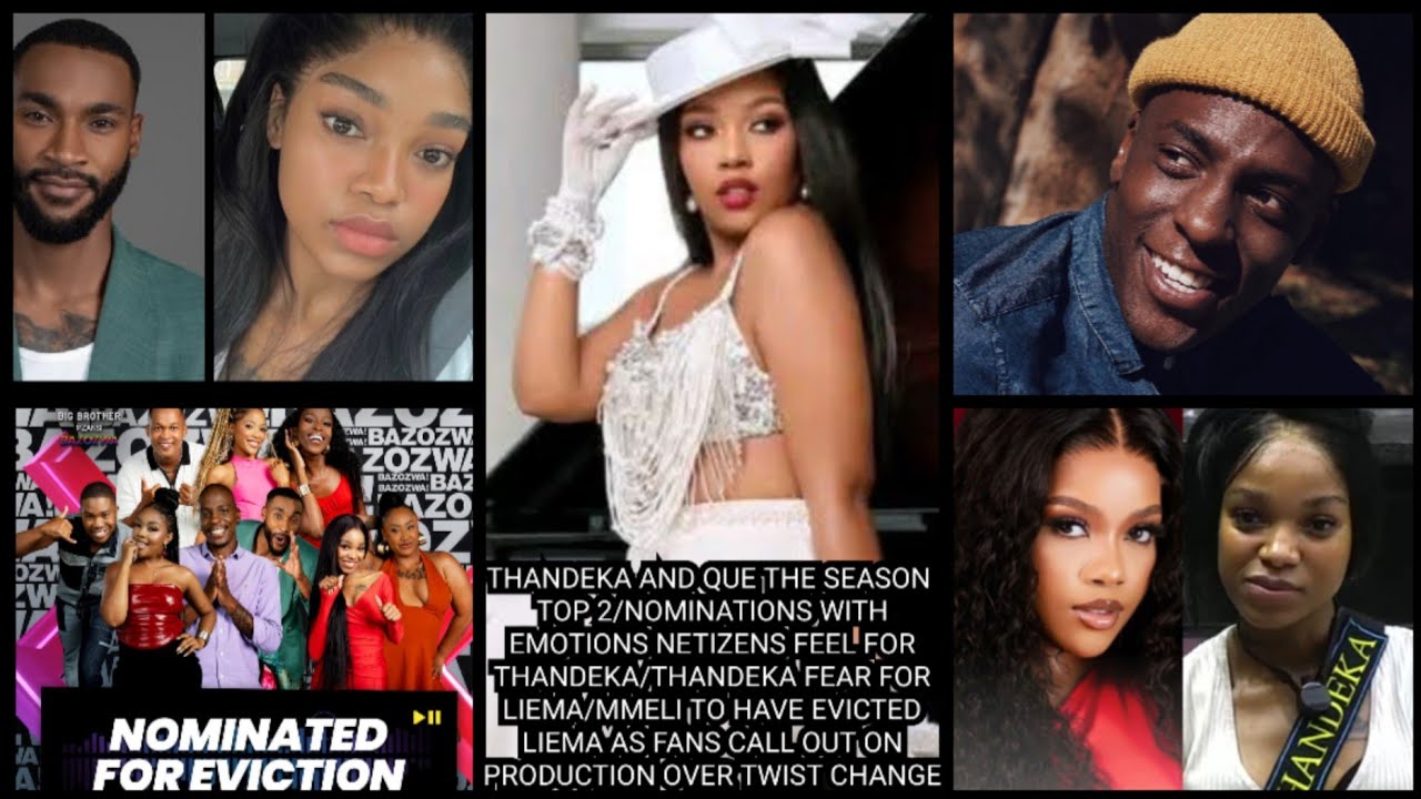 THANDEKA FEAR FOR LIEMA/MMELI TO HAVE EVICTED LIEMA AS FANS CALL OUT ON PRODUCTION OVER TWIST CHANGE