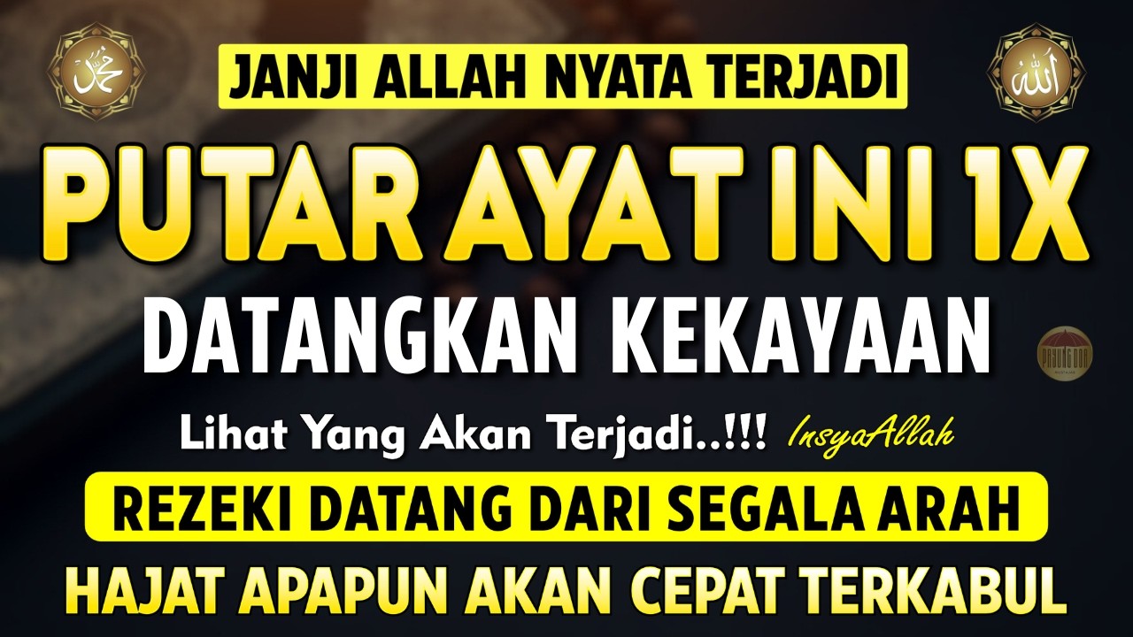 Bacaan Dahsyat! Satu Kali Putar Bisa Datangkan Kekayaan