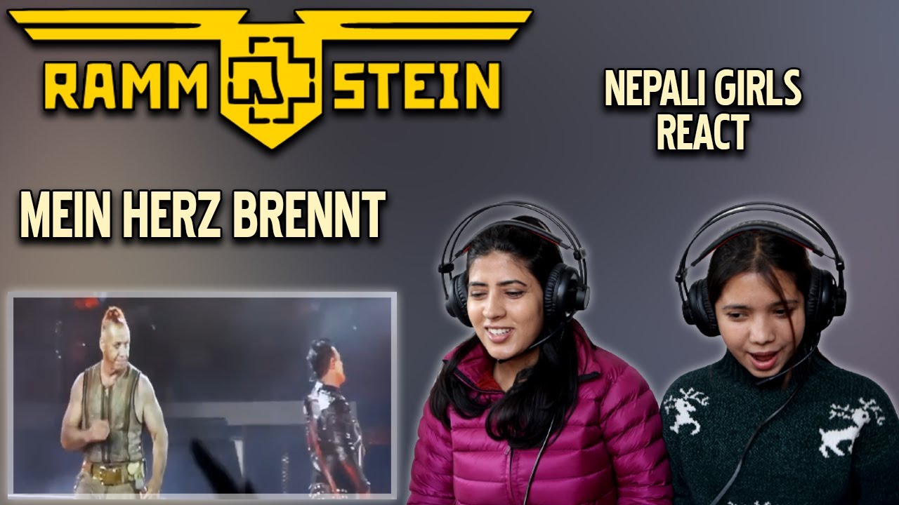 RAMMSTEIN REACTION | MEIN HERZ BRENNT REACTION | NEPALI GIRLS REACT