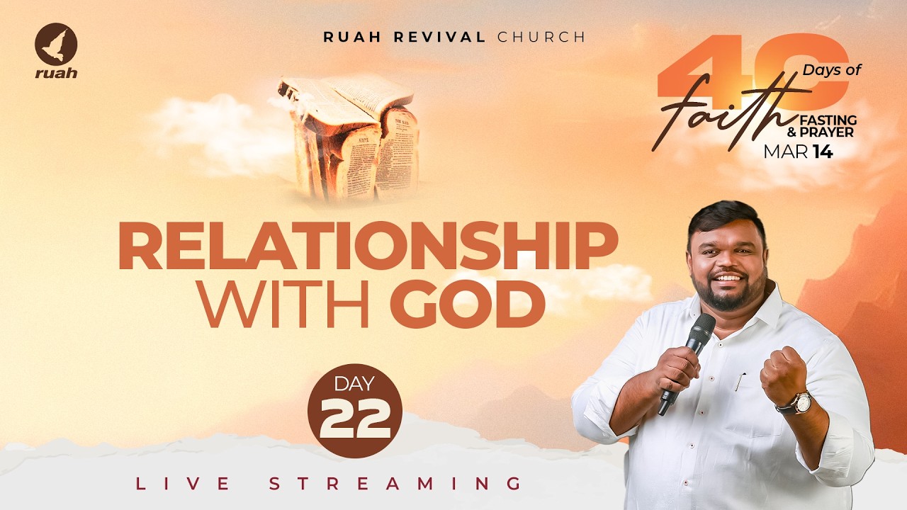 🔴 LIVE | Day 22 – Relationship with GOD | 40 Days Faith & Fasting Prayer | 14 Mar 2026