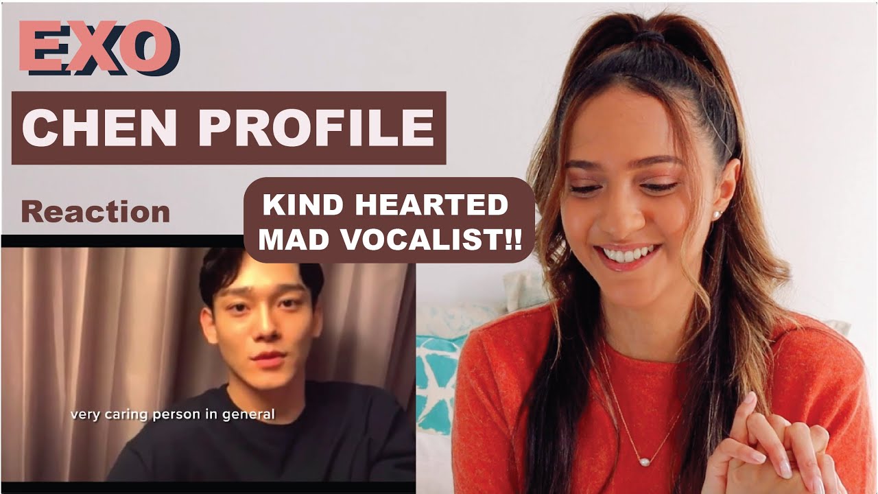 CHEN Profile | GUIDE TO EXO'S CHEN | REACTION!!