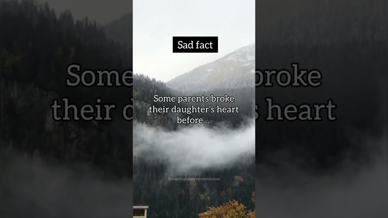 Some parents broke their daughter's heart before... | Sad fact #shorts
