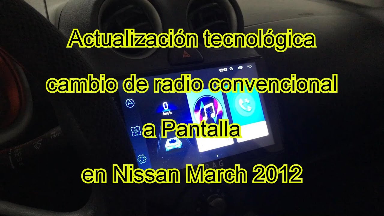 Transformación Tecnológica: De Radio a Pantalla en Nissan March 2012