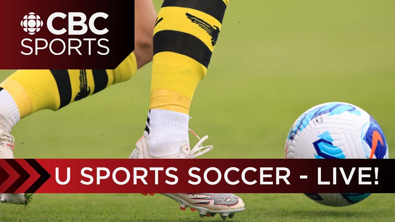 U Sports Men's Soccer National Championship: Quarterfinals | CBC Sports