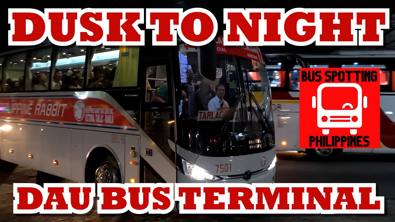DUSK TO NIGHT SPOTTING ACTION - DAU BUS TERMINAL
