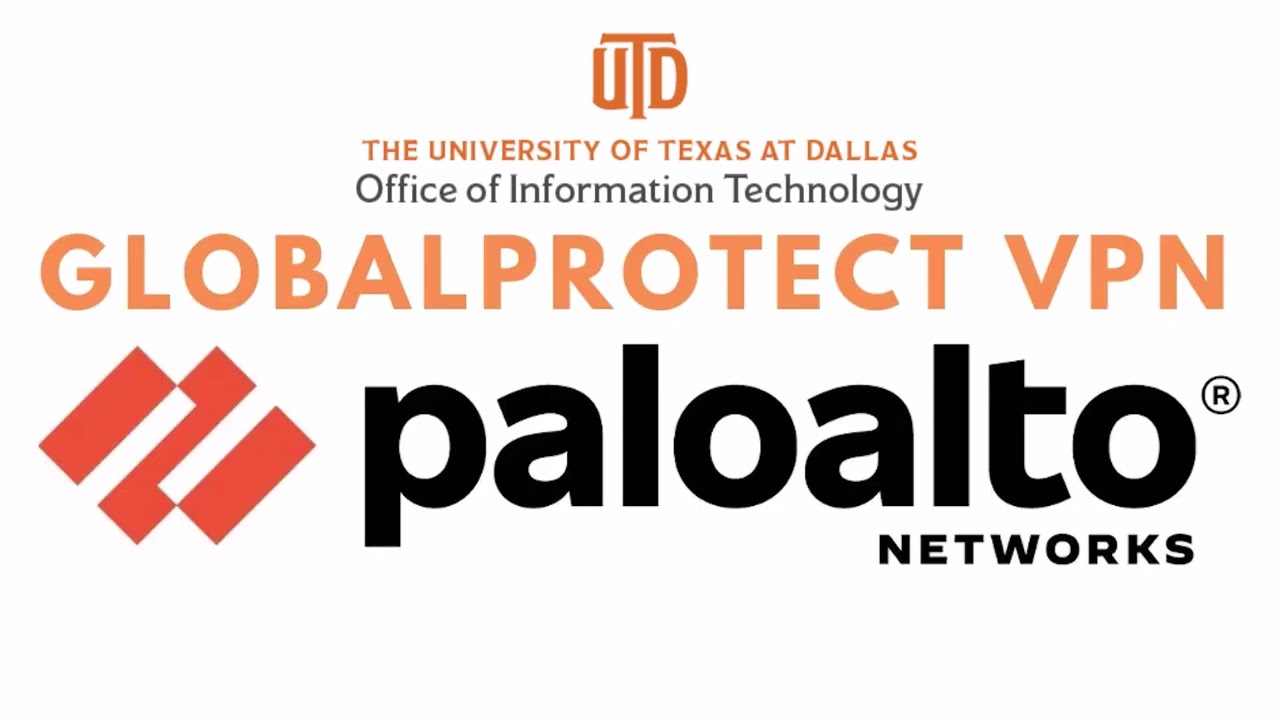Как установить VPN GlobalProtect от UT Dallas