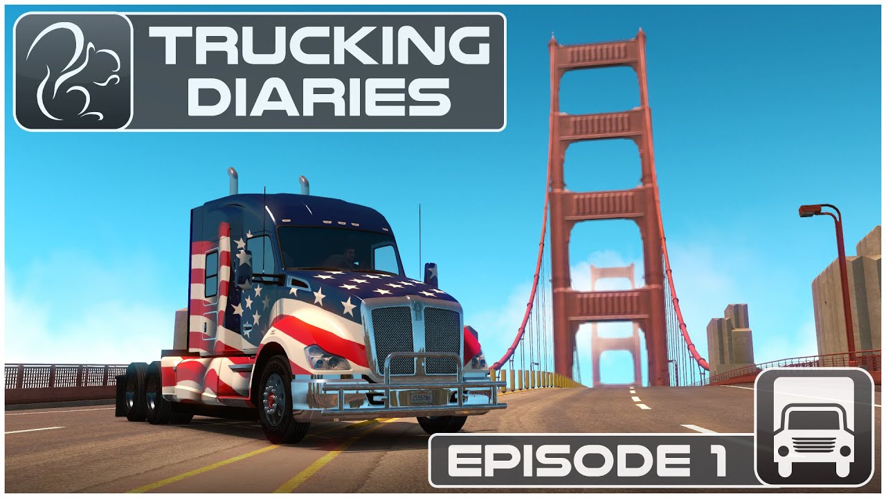 Trucking Diaries - Episode #1 (American Truck Simulator)