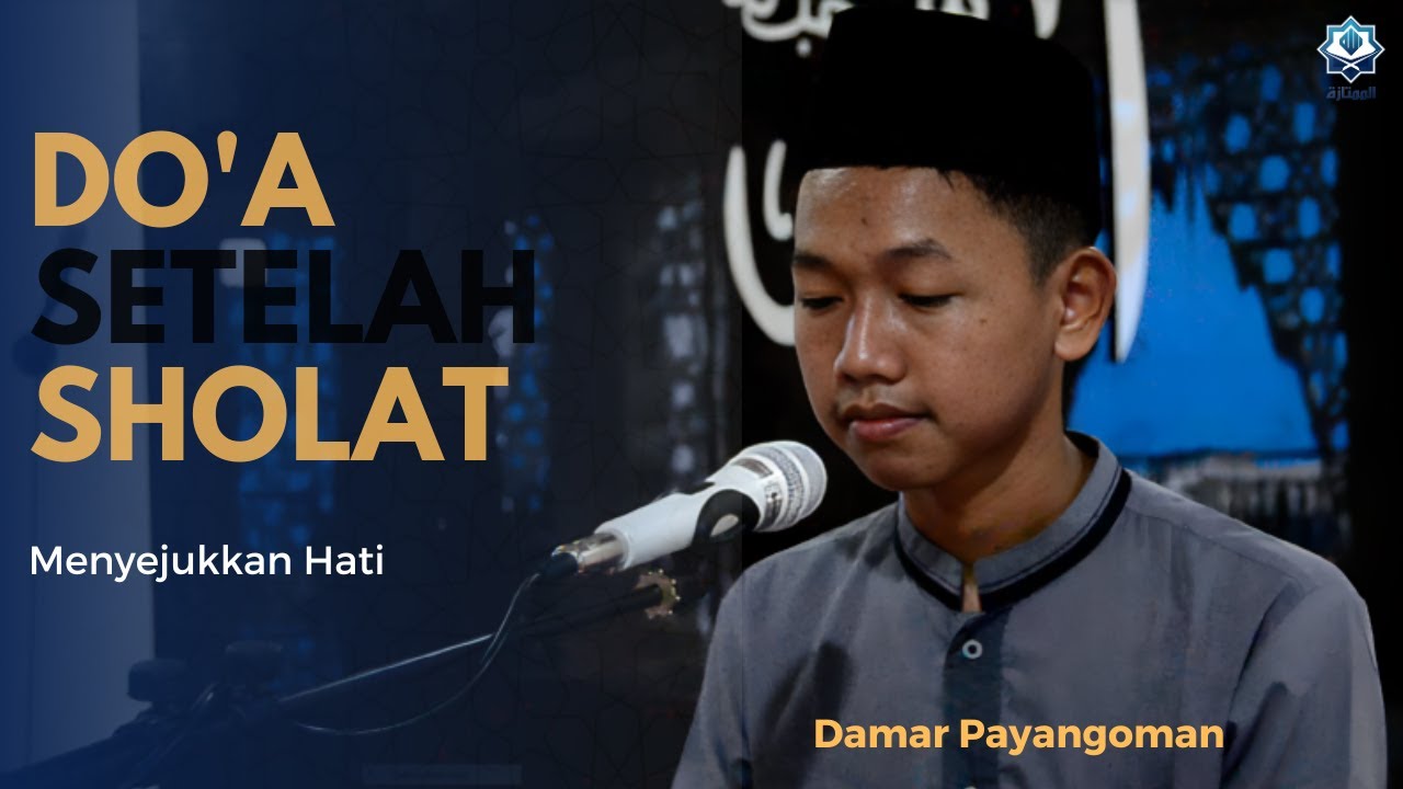 Doa Setelah Sholat Fardhu || Damar Pangayoman || Pesantren Mumtaza