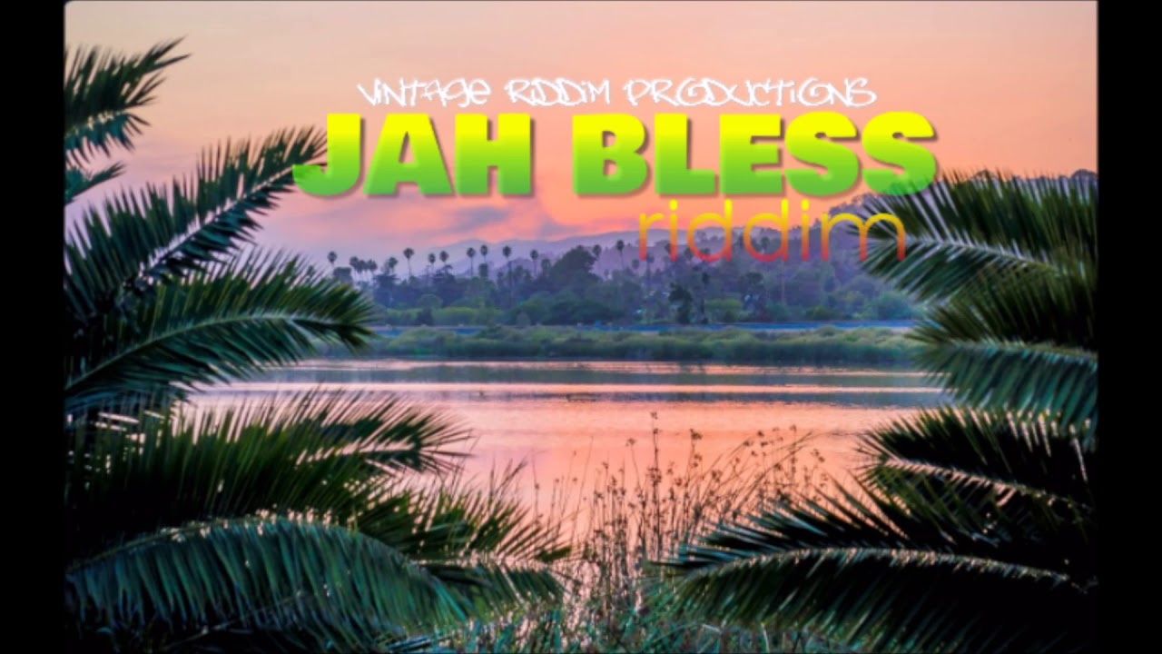 JAH BLESS RIDDIM - REGGAE INSTRUMENTAL BEAT - NEW 2018 - ROOTS AND CUTURE - LOVERS ROCK