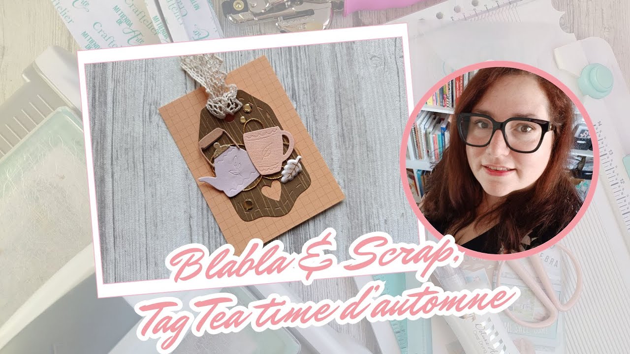 Blabla & Scrap #8 Tag Tea time d'automne Cannelle & Citron🍂