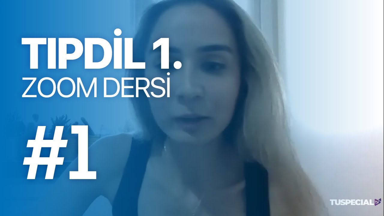 TIPDİL - 1. Ders (Dr .Bengisu Güçkan) - Tuspecial Eğitim Etkinlikleri