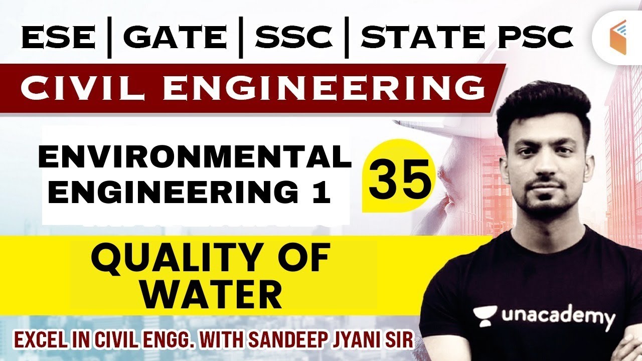 9:00 AM - ENVIRONMENTAL ENGINEERING - QUALITY OF WATER | Civil Engg. by Sandeep Jyani Sir