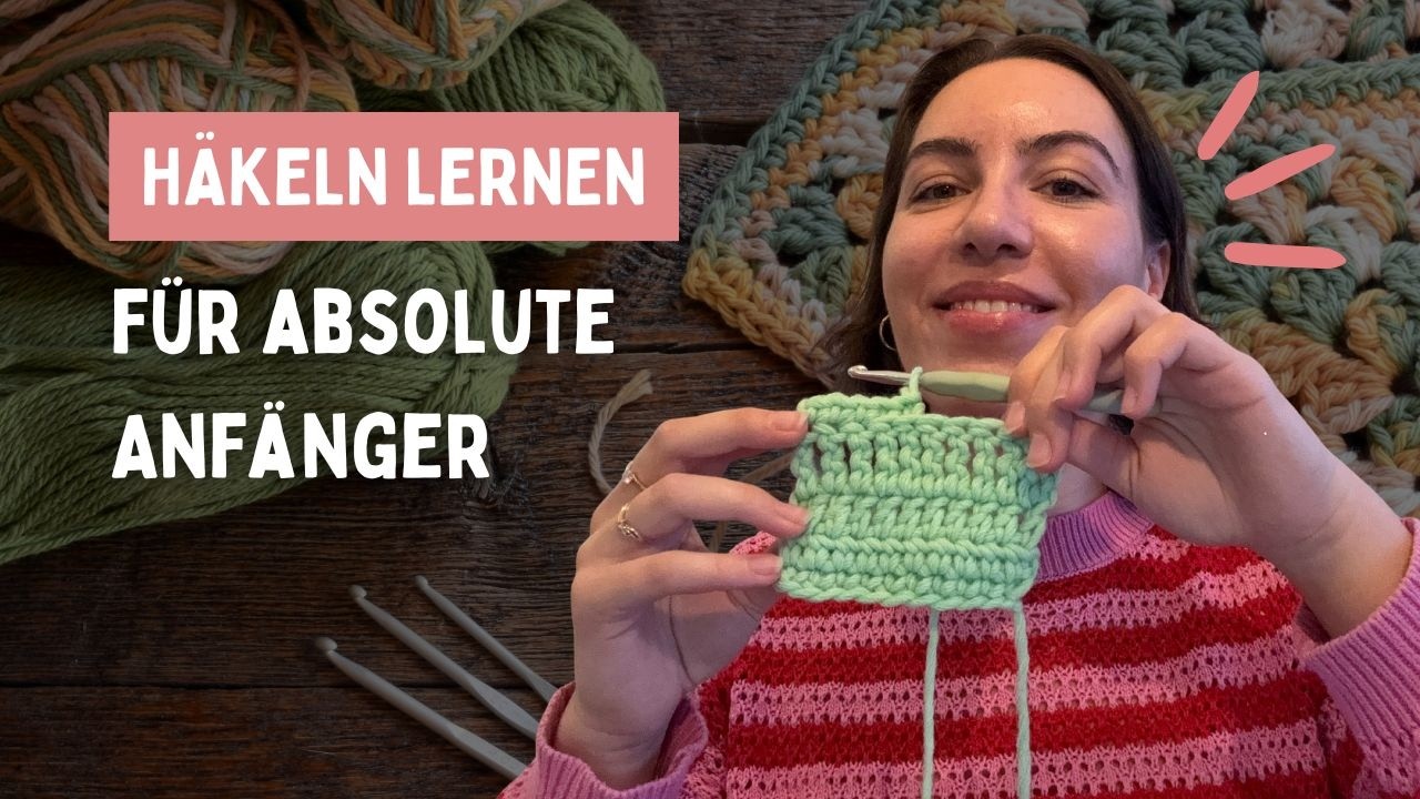 Häkeln lernen für Anfänger | Luftmaschen, feste Maschen, halbe Stäbchen, Stäbchen, Kettmaschen