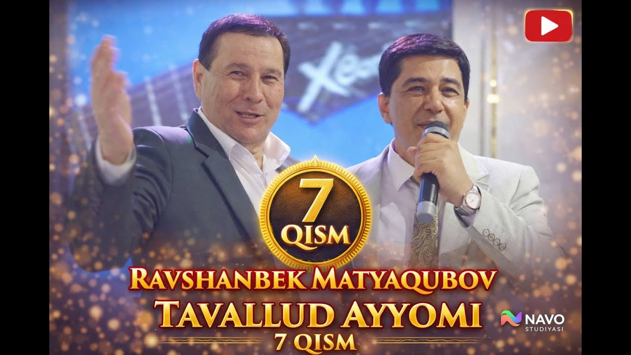 Ravshanbek Matyaqubov Tavallud ayyomi 7 QISM