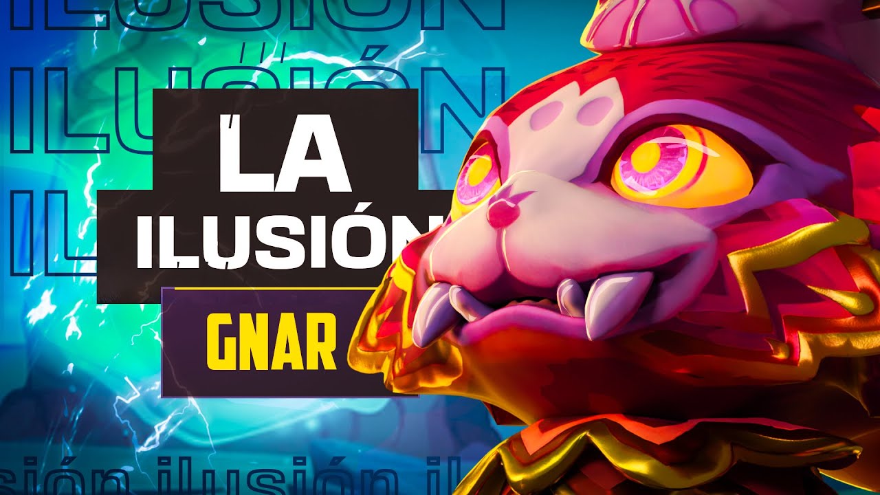 LA ILUSI&Oacute;N Gnar Tested and Rated! - LOL