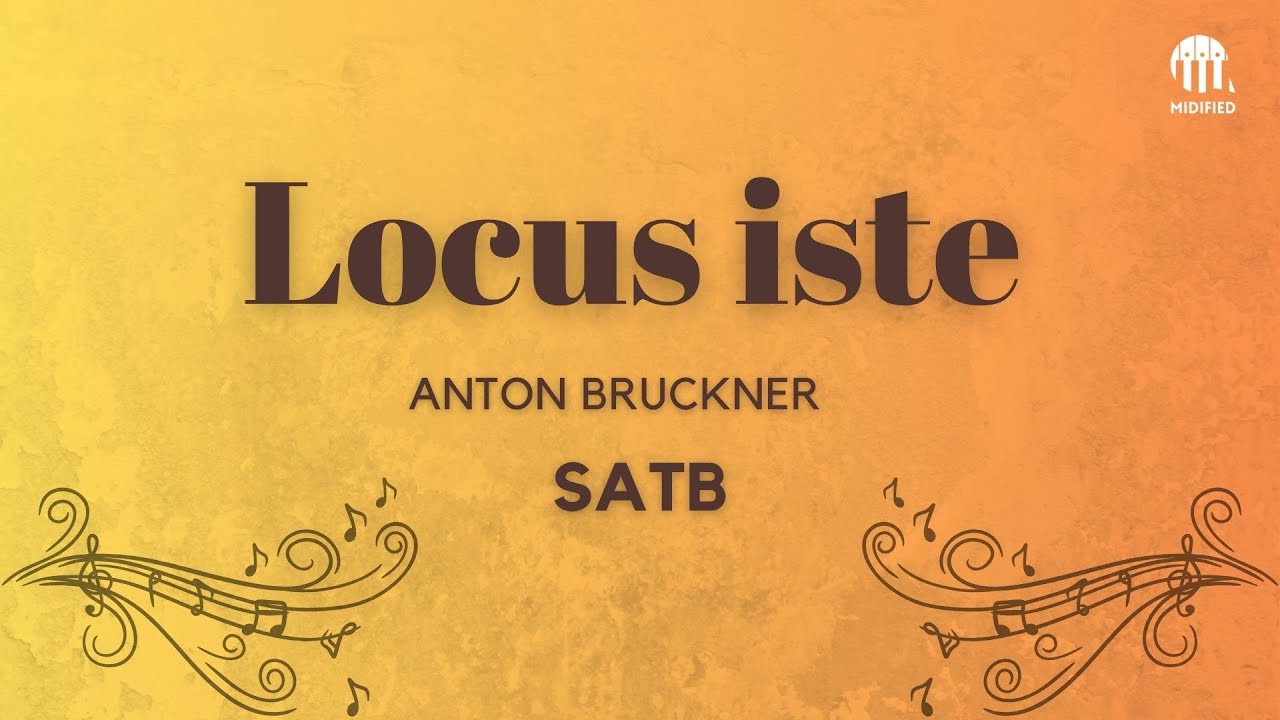 Locus iste - Anton Bruckner (SATB)