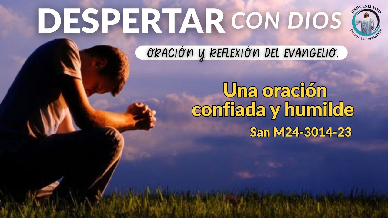 DESPERTAR CON DIOS /oración y reflexión del evangelio/ 12 de febrero 2026