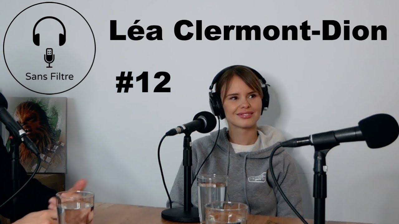 Sans Filtre #12 - Léa Clermont-Dion
