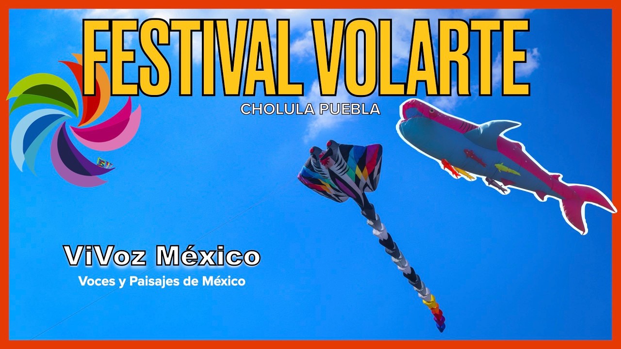 VOLARTE FESTIVAL ❤️ en Cholula, un espectáculo colorido🌈 y divertido para disfrutar😃 | ViVoz México