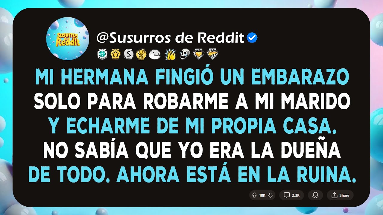 Mi Hermana Fingió un Embarazo para Robarme a mi Marido —No Sabía que Yo Era la Dueña de Todo